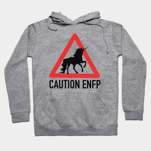 Caution ENFP Hoodie by Kutaitum